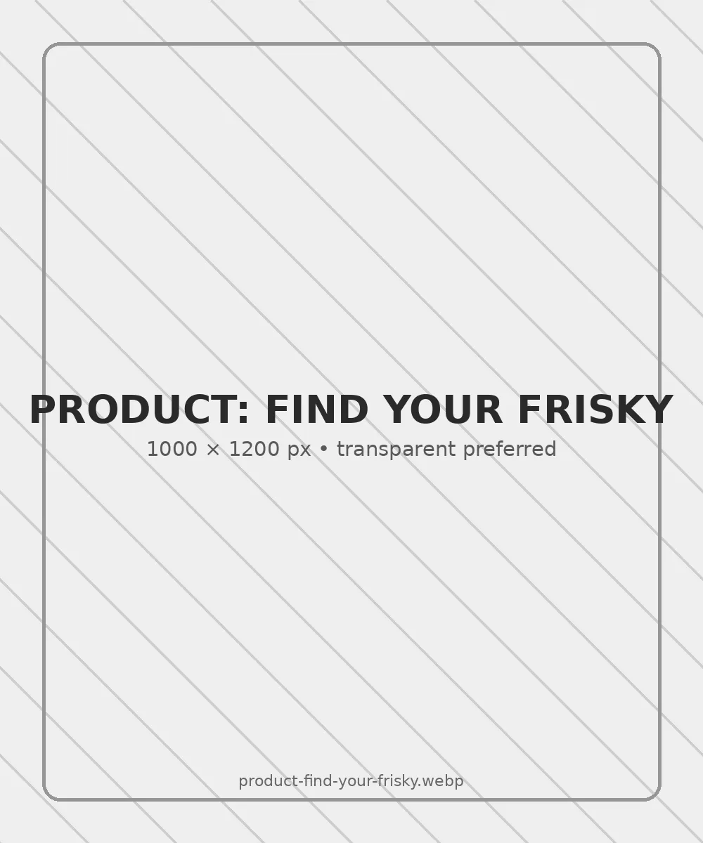 Replace with Find Your Frisky product mockup — 1000 by 1200 pixels